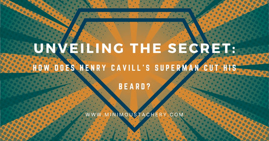 Unveiling the Secret: How Does Henry Cavill's Superman Cut His Beard?
