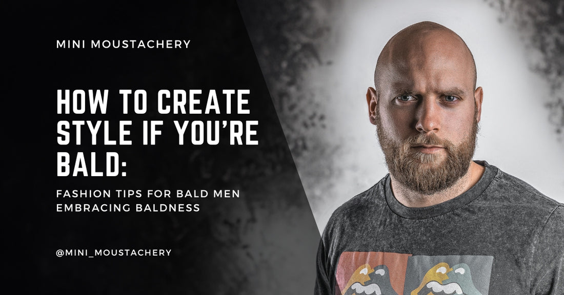 How to Create Style If You're Bald: Fashion Tips for Bald Men Embracing Baldness