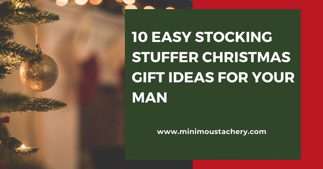 10 Easy Stocking Stuffer Christmas Gift Ideas for Your Man 2023