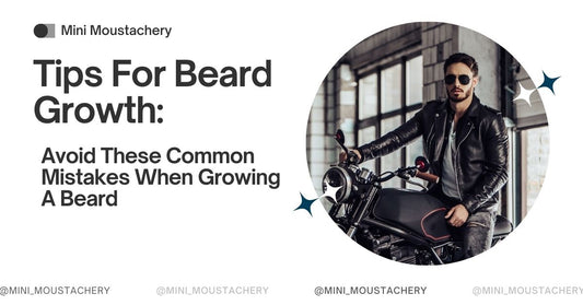 Tips For Beard Growth: Avoid These Common Mistakes When Growing A Beard